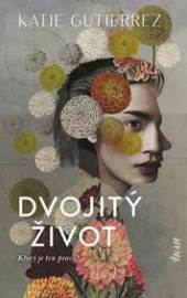 Dvojitý život - Gutierrez Katie