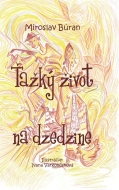 Ťažký život na dzedzine - cena, porovnanie