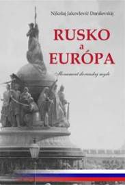 Rusko a Európa - Nikolaj Jakovlevič Danilevskij