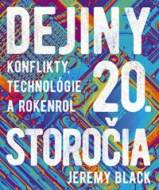 Dejiny 20. storočia: Konflikty, technológie a rokenrol - cena, porovnanie