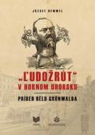 "Ľudožrút" v Hornom Uhorsku - cena, porovnanie