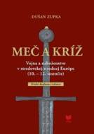 Meč a kríž (2. doplnené vydanie) - cena, porovnanie