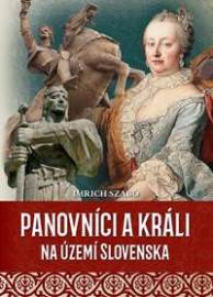 Panovníci a králi na území Slovenska