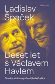 Deset let s Václavem Havlem