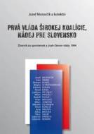 Prvá vláda širokej koalície, nádej pre Slovensko - cena, porovnanie