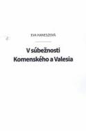 V súbežnosti Komenského a Valesia - cena, porovnanie