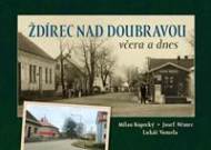 Ždírec nad Doubravou včera a dnes - cena, porovnanie