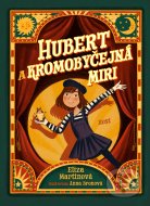 Hubert a Kromobyčejná Miri - cena, porovnanie