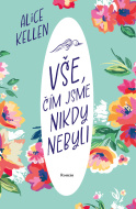 Vše, čím jsme nikdy nebyli - cena, porovnanie