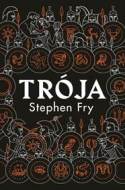 Trója - Fry Stephen - cena, porovnanie