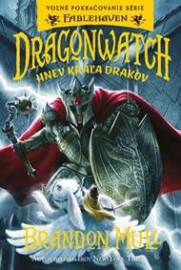 Dragonwatch - Hnev kráľa drakov (2.diel )
