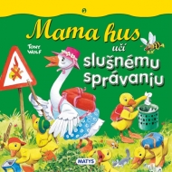 Mama hus učí slušnému správaniu - cena, porovnanie