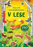 Moje prvé samolepkovanie/ V lese - cena, porovnanie