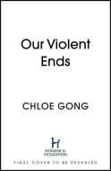 Our Violent Ends - cena, porovnanie