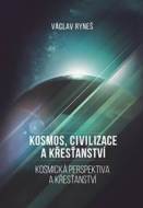 Kosmos, civilizace a křesťanství - cena, porovnanie