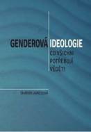 Genderová ideologie - Co všichni potřebu - cena, porovnanie