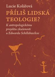 Příliš lidská teologie?