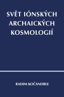 Svět iónských archaických kosmologií - cena, porovnanie