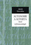 Autonomie a alterita - Kant a fenomenologie - cena, porovnanie