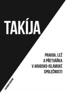 Takíja - Pravda, lež a přetvářka v arabsko-islámské společnosti - cena, porovnanie