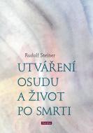 Utváření osudu a život po smrti - cena, porovnanie