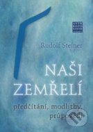 Naši zemřelí - Předčítání, modlitby, průpovědi - cena, porovnanie