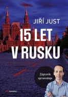 Jiří Just: 15 let v Rusku - cena, porovnanie