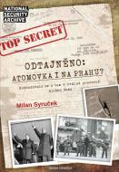 Odtajněno! Atomová bomba i na Prahu? - cena, porovnanie