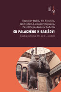 Od Palackého k Babišovi - Česká politika - cena, porovnanie