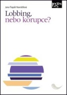 Lobbing, nebo korupce? - cena, porovnanie