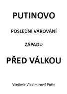 Putinovo poslední varování Západu před válkou - cena, porovnanie