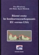 Různé cesty ke konkurenceschopnosti: EU versus USA - cena, porovnanie