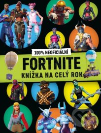 Fortnite 100% neoficiální: Knížka na celý rok