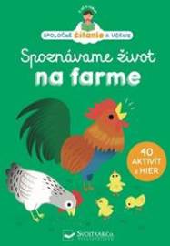 Spoznávame život na farme