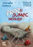 Proč si sumec nehraje? - cena, porovnanie