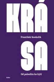 Krása - Koukolík František