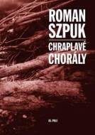 Chraplavé chorály - cena, porovnanie