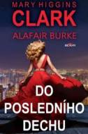 Do posledního dechu - Mary Higgins Clark - cena, porovnanie