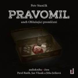 Pravomil aneb Ohlušující promlčení - CDmp3