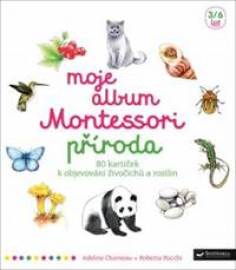 Moje album Montessori - Příroda