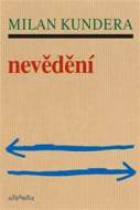 Nevědění - Milan Kundera - cena, porovnanie