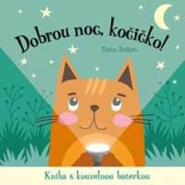 Dobrou noc, kočičko! Kniha s kouzelnou baterkou