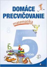 Domáce precvičovanie matematika 5.ročník