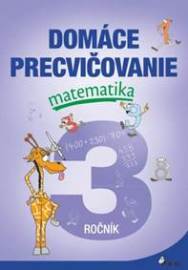 Domáce precvičovanie matematika 3.ročník