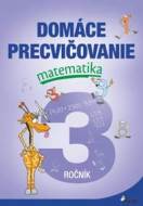 Domáce precvičovanie matematika 3.ročník