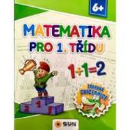 Matematika pro 1. třídu - Zábavná cvičebnice 6+ - cena, porovnanie