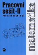 Matematika pro 5. ročník ZŠ - 2. část - Pracovní sešit - cena, porovnanie