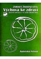 Zdravý životní styl - Výchova ke zdraví - Autorská řešení - cena, porovnanie