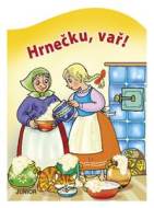 Hrnečku, vař! - Antonín Šplíchal - cena, porovnanie