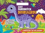 Svet farebných dinosaurov + dinosaury na skladanie! - cena, porovnanie